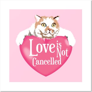 Love is Not Cancelled Pink Heart Cat Posters and Art